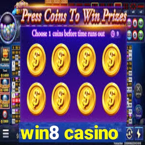 win8 casino